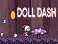 Žaidimas Doll Dash