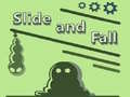 Žaidimas Slide and Fall