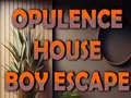 Žaidimas Opulence House Boy Escape