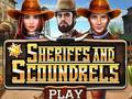 Žaidimas Sheriffs and Scoundrels