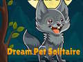 Žaidimas Dream Pet Solitaire