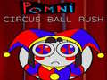 Žaidimas Pomni Circus Ball Rush