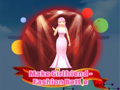 Žaidimas Make Girlfriend - Fashion Battle