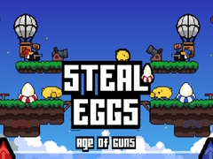 Žaidimas Steal Eggs Age of Guns