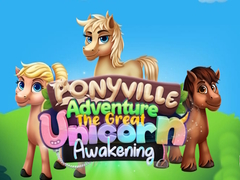Žaidimas Ponyville Adventure The Great Unicorn Awakening