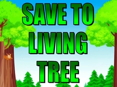 Žaidimas Save To Living Tree