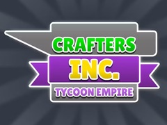 Žaidimas Crafters Inc: Tycoon Empire