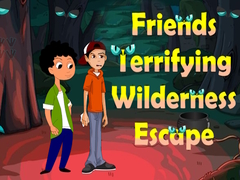 Žaidimas Friends Terrifying Wilderness Escape