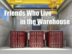 Žaidimas Friends Who Live in the Warehouse