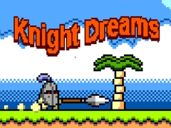 Žaidimas Knight Dreams