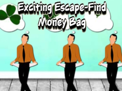 Žaidimas Exciting Escape Find Money Bag