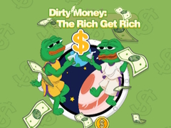 Žaidimas Dirty Money: The Rich Get Rich