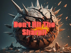 Žaidimas Don't Hit The Sharp