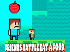 Žaidimas Friends Battle Eat A Food