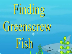 Žaidimas Finding Greenscrew Fish