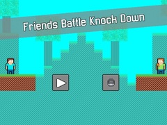 Žaidimas Friends Battle Knock Down