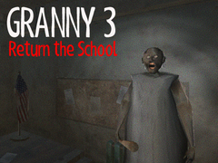 Žaidimas Granny 3 Return the School