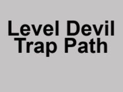 Žaidimas Level Devil Trap Path