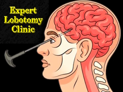 Žaidimas Expert Lobotomy Clinic