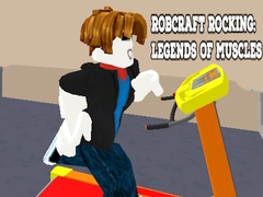 Žaidimas Robcraft Rocking: Legends of Muscles