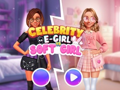 Žaidimas Celebrity E-Girl vs Soft-Girl 