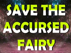 Žaidimas Save The Accursed Fairy