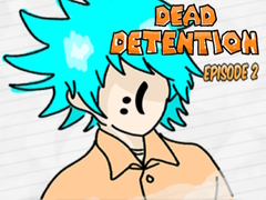 Žaidimas Dead Detention Episode 2 