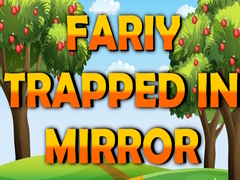 Žaidimas Fairy Trapped in Mirror 