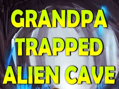 Žaidimas Grandpa Trapped Alien Cave