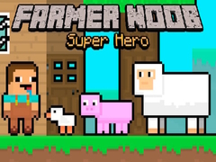 Žaidimas Farmer Noob Super Hero