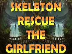 Žaidimas Skeleton Rescue the Girlfriend