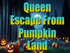 Žaidimas Queen Escape from Pumpkin Land