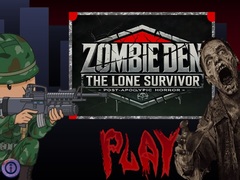 Žaidimas Zombie Den: The Lone Survivor