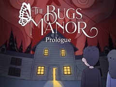 Žaidimas The Bugs Manor Prologue