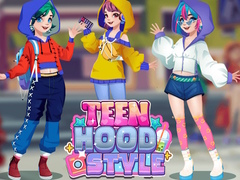 Žaidimas Teen Hood Style