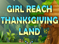 Žaidimas Girl Reach Thanksgiving Land