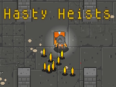 Žaidimas Hasty Heists