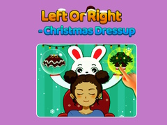 Žaidimas Left Or Right - Christmas Dressup