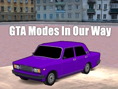 Žaidimas GTA Modes In Our Way