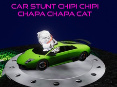 Žaidimas Car Stunt Chipi Chipi Chapa Chapa Cat