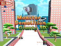 Žaidimas Monster Demolition Giants 3d