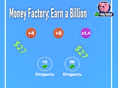 Žaidimas Money Factory: Earn a Billion