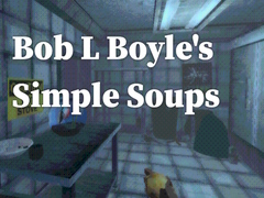 Žaidimas Bob L Boyle's Simple Soups