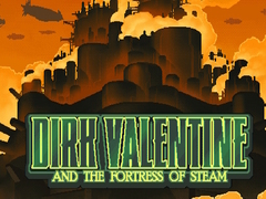 Žaidimas Dirk Valentine and the fortress or steam