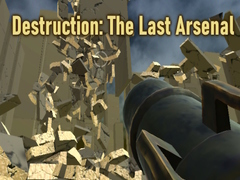 Žaidimas Destruction: The Last Arsenal