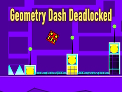 Žaidimas Geometry Dash Deadlocked