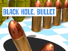 Žaidimas Black Hole. Bullet