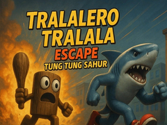 Žaidimas Tralalero Tralala escape Tung Tung Sahur