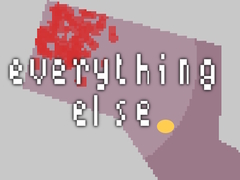 Žaidimas Everything Else