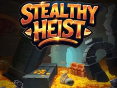 Žaidimas Stealthy Heist